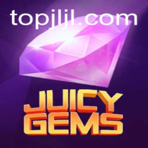 Exploring the Exciting World of JuicyGems
