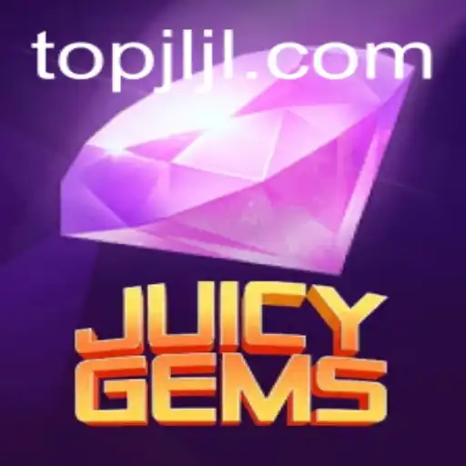 Exploring the Exciting World of JuicyGems